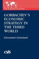 Gorbachev's Economic Strategy in the Third World - Giovanni Graziani