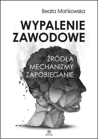Wypalenie zawodowe - Beata Mańkowska