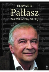 Na własną nutę - Edward Pałłasz