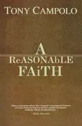 A ReASONAbLE FAiTH - Tony Campolo