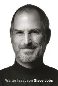 Steve Jobs - Walter Isaacson