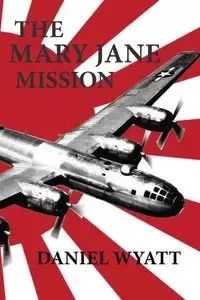 The Mary Jane Mission - Wyatt Daniel