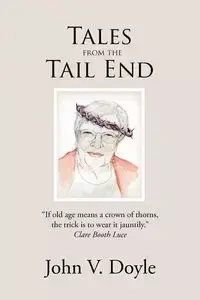 Tales from  the Tail End - Doyle John V.