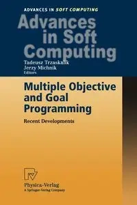 Multiple Objective and Goal Programming - Trzaskalik Tadeusz