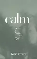 Calm - Katie Tymms