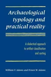 Archaeological Typology and Practical Reality - William Y. Adams