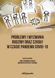 Problemy i wyzwania rodziny oraz szkoły.. - praca zbiorowa