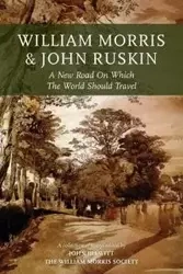 William Morris and John Ruskin - Blewitt John