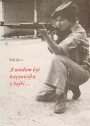 A miałam być księżniczką z bajki... - Nili Amit - Nili Amit