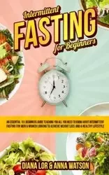 Intermittent Fasting For Beginners - Diana Lor