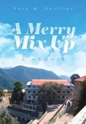 A Merry Mix Up - Vern M. Phillips