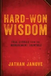 Hard-Won Wisdom - Janove Jathan