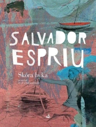 Skóra byka i inne wiersze - Salvador Espriu