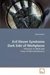 Evil Eleven Syndrome Dark Side of Workplaces - Syvänen Sirpa