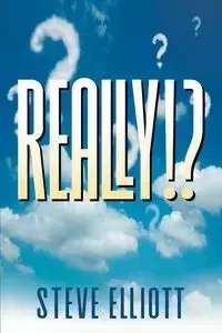 Really!? - Elliott Steve