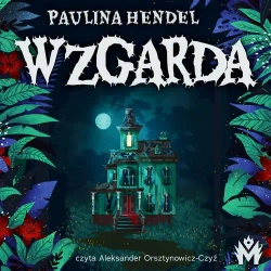 audiobook Wzgarda - Paulina Hendel