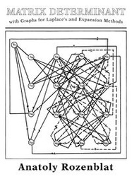 Matrix Determinant with Graphs for Laplace's and Expansion Methods - Rozenblat Anatoly