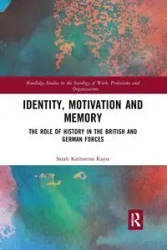 Identity, Motivation and Memory - Sarah Katharina Kayss
