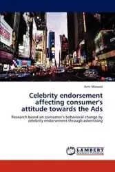 Celebrity endorsement affecting consumer's attitude towards the Ads - Masood Amir