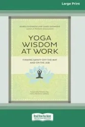 Yoga Wisdom at Work - Maren Showkeir
