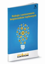 eBook Rodzaje i zastosowania bezpieczników topikowych - Michał Świerżewski