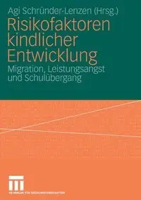 Risikofaktoren Kindlicher Entwicklung - Schr Nder-Lenzen Agi