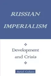 Russian Imperialism - Ariel Cohen