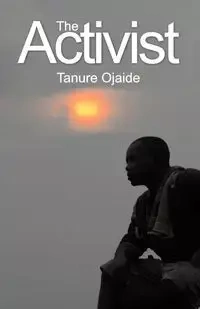The Activist - Ojaide Tanure