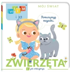 Zwierzęta. I jak Inteligencja. Wiem i ja. Mój świat - Opracowanie zbiorowe