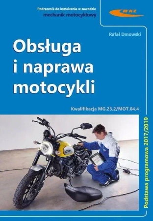Kwal. MG.23.2./MOT.04.4 Obsługa i naprawa motocyk. - Rafał Dmowski