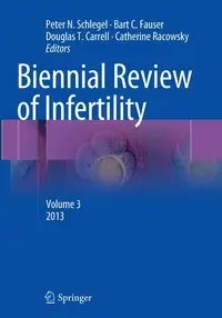 Biennial Review of Infertility - Schlegel Peter N.