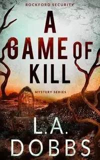 A Game of Kill - Dobbs L.A.