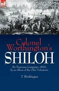 Colonel Worthington's Shiloh - Worthington T.