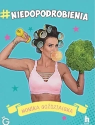 Niedopodrobienia - Monika Gozdzialska