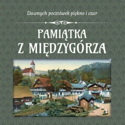 Pamiątka z Międzygórza - opracowanie zbiorowe