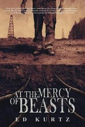 At the Mercy of Beasts - Ed Kurtz