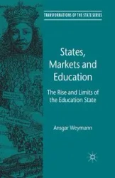 States, Markets and Education - Weymann A.
