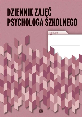 Dziennik zajęć psychologa szkolnego - Opracowanie zbiorowe