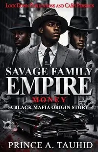 Savage Family Empire - Prince A. Tauhid