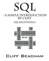 SQL- a Simple Introduction by Cliff - Cliff Beacham
