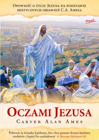 Oczami Jezusa wyd. 2 - Alan Carver Ames