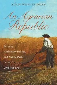 An Agrarian Republic - Dean Adam Wesley
