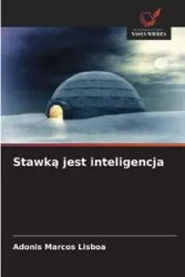 Stawką jest inteligencja - Marcos Lisboa Adonis