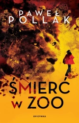 Śmierć w zoo - Paweł Pollak