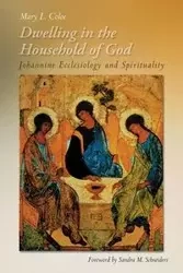 Dwelling in the Household of God - Mary Coloe L