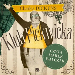 audiobook Klub Pickwicka - Charles Dickens