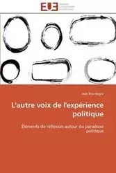 L'autre voix de l'expérience politique - BOURDAGES-J