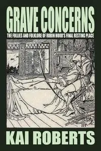 Grave Concerns - Kai Roberts