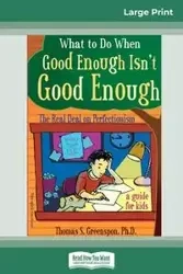 What to Do When Good Enough Isn't Good Enough - Thomas S. Greenspon