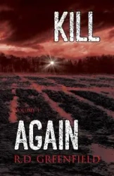 Kill. Again. - Greenfield R.D.